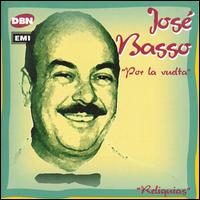 Por La Vuelta - Jose Basso - Music - EMI Europe Generic - 0724383741229 - December 28, 2004