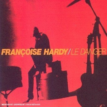 Cover for Francoise Hardy · Le Danger (CD) [Digipak]