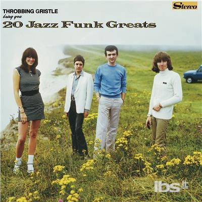 Cover for Throbbing Gristle · 20 Jazz Funk Greats (LP) (2017)