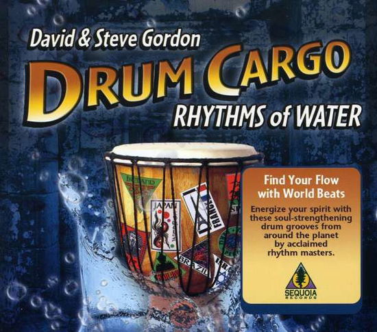 Cover for Gordon,david &amp; Steve · -Drum Cargo: Rhythms Of Water (J (CD) (2011)