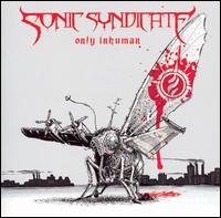 Only Human - Sonic Syndicate - Musiikki - NUCLEAR BLAST - 0727361182229 - tiistai 22. toukokuuta 2007