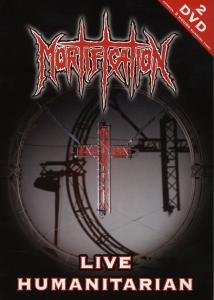 Cover for Mortification · Live Humanitarian (DVD) (2008)