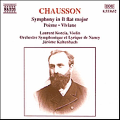 Symhpony In B Flat Major - E. Chausson - Music - NAXOS - 0730099465229 - April 6, 1998