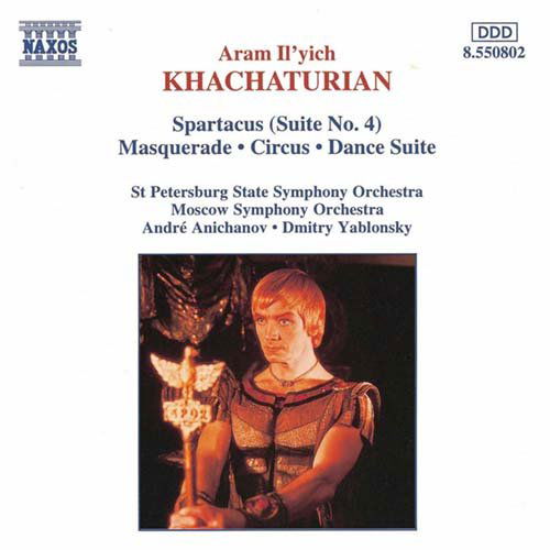 Spartacus / Masquerade / Circ - Aram Il'yich Khachaturian, Anatole Fistoulari, Sta - Música - NAXOS - 0730099580229 - 9 de diciembre de 1997