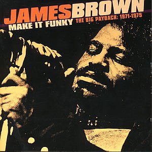 Cover for James Brown · Make It Funky:big Payback (CD) (1990)