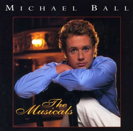 The Musicals - Michael Ball - Music - HIP-O - 0731453389229 - November 26, 1996