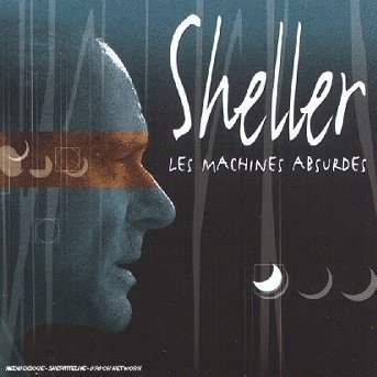 Cover for William Sheller · Les Machines Absurdes-Sheller,William (CD) (2000)