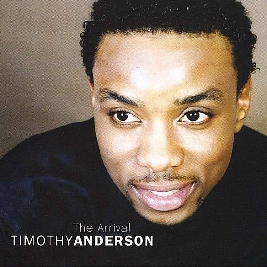 The Arrival - Timothy Anderson - Musik - Timothy Anderson - 0735885520229 - 