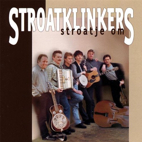 Stroatje Om - Stroatklinkers - Muziek - STRICTLY COUNTRY - 0742451851229 - 28 maart 2002
