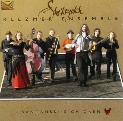 Cover for She'koyokh Klezmer Ensemble · Sandanski's Chicken (CD) (2008)