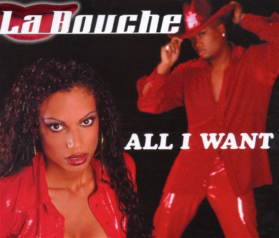 Cover for La Bouche · La Bouche-all I Want Cds (SCD)