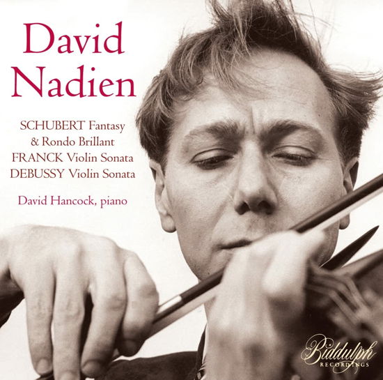 David Nadien Plays Schubert / Franck & Debussy - Nadien / Hancock - Music - BIDDULPH RECORDINGS - 0744718501229 - March 18, 2022