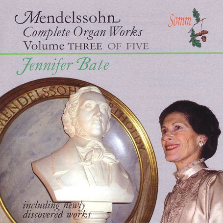 Complete Organ Works 3 - F. Mendelssohn-Bartholdy - Música - SOMM - 0748871305229 - 17 de julho de 2018