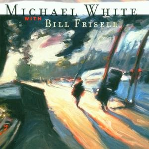 Cover for White, Michael / Bill Frise · Motion Pictures (CD) (2004)