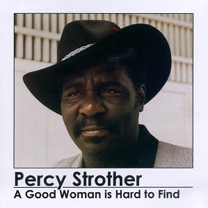 A Good Woman is Hard to F - Percy Strother - Musiikki - BLUE MOON - 0751483001229 - perjantai 1. heinäkuuta 1994