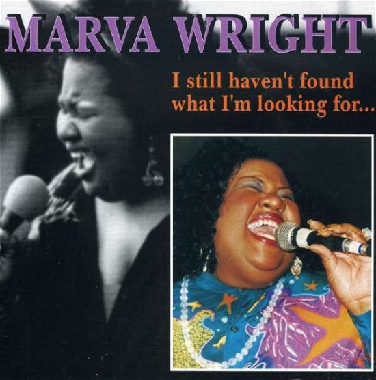 Cover for Marva Wright · I Still Havent Found What I Am Looking For (CD) (2020)
