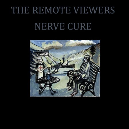 Cover for Remote Viewers · Nerve Cure (CD) (2011)