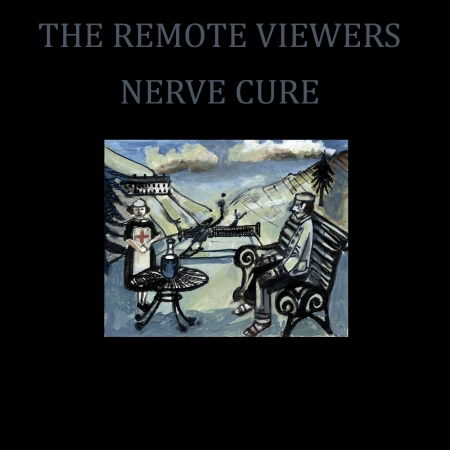 Cover for Remote Viewers · Nerve Cure (CD)