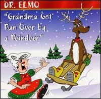 Cover for Dr Elmo · Grandma Got Run over by a Reindeer (CD) (2002)