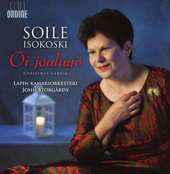 Oi Jouluyv (Christmas Carols) - Soile Isokoski - Musique - ONDINE - 0761195125229 - 16 octobre 2014