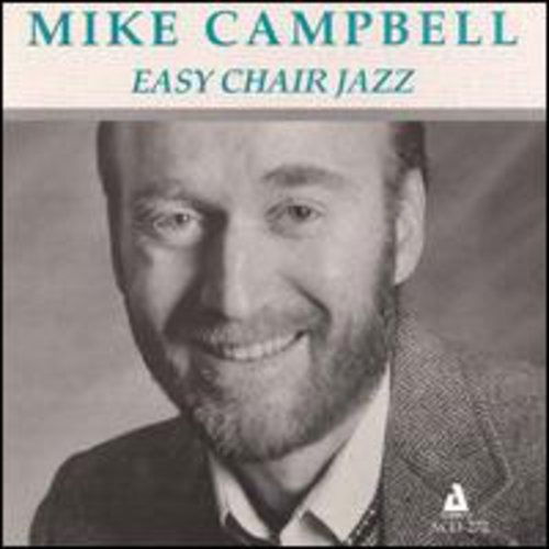 Cover for Mike Campbell · Easy Chair Jazz (CD) (2014)