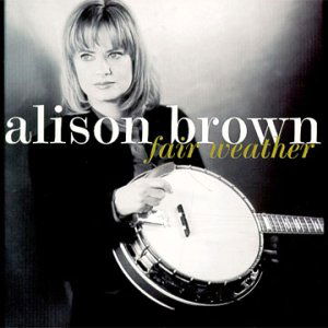 Fair Weather - Brown Alison - Musique - Compass Records - 0766397429229 - 1 mai 2016