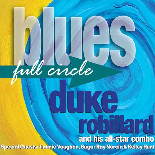 Cover for Duke Robillard · Blues Full Circle (CD) (2019)
