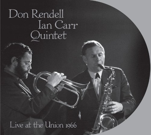 Cover for Rendell,don / Carr,ian · Live at the Union 1966 (CD) (2010)
