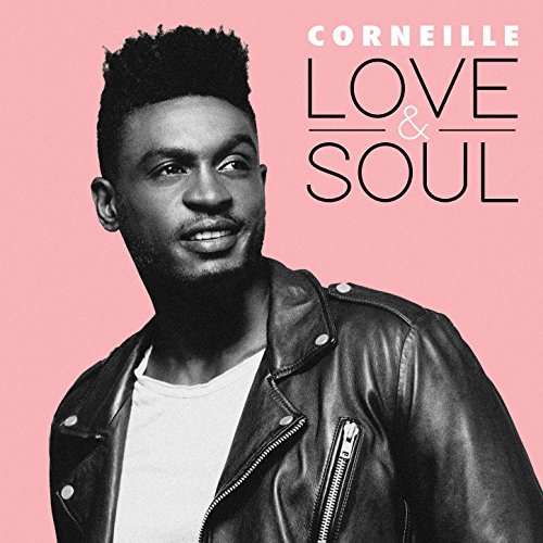 Love & Soul - Corneille - Musikk - Musicor - 0776693250229 - 25. mai 2018