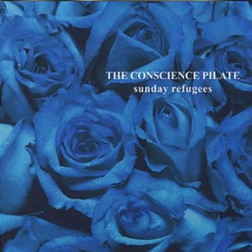 Sunday Refugees - Conscience Pilate - Musique - FADING WAYS - 0778631993229 - 7 novembre 2002