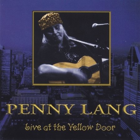 Cover for Penny Lang · Live At The Yellow Door (CD) (2017)