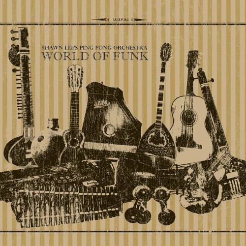 Cover for Lee,shawn / Ping Pong Orchestra · World of Funk (CD) (2011)