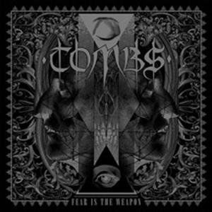 Cover for Tombs · Fear Is The Weapon (CD) (2019)