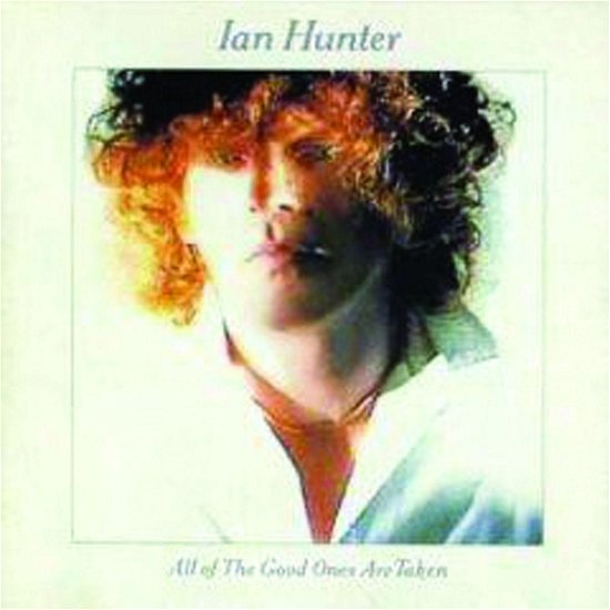 Cover for Ian Hunter · All of the Good Ones Are T (CD) (2008)