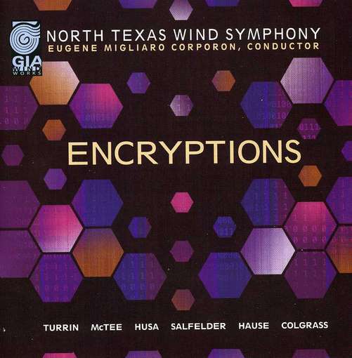 Encryptions - Turrin / North Texas Wind Sym / Corporon - Music - GIAWW - 0785147087229 - May 8, 2012