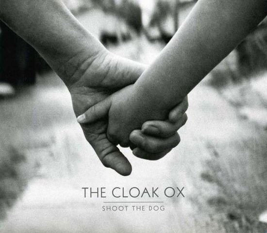 Shoot The Dog - Cloak Ox - Musikk - TGNP - 0789577714229 - 10. oktober 2013