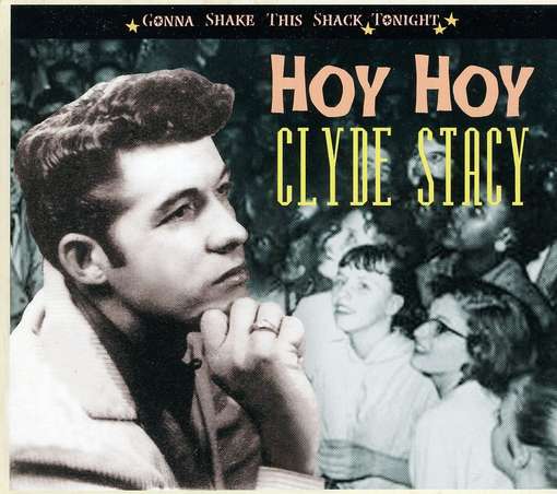 Cover for Clyde Stacy · Hoy Hoy (CD) (2011)