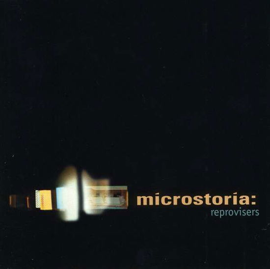 Reprovisers - Microstoria - Musiikki - THRILL JOCKEY - 0790377004229 - maanantai 12. huhtikuuta 2010