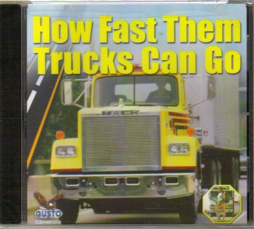 Cover for How Fast Them Trucks Can G0 / Various (CD) (2013)