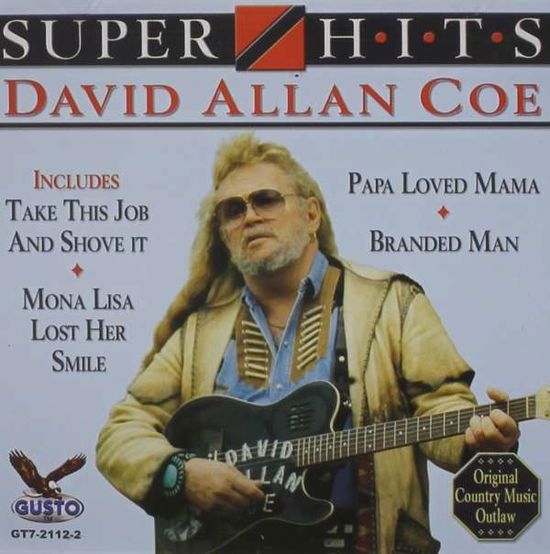 Super Hits - David Allan Coe - Música - GUSTO - 0792014211229 - 15 de fevereiro de 2013