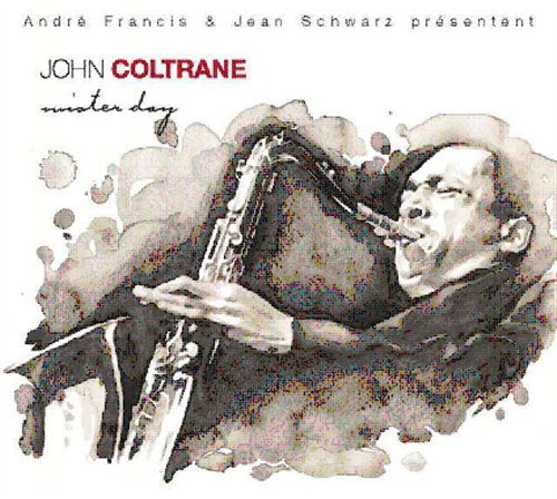 Jazz Characters - John Coltrane - Musiikki - LE CHANT DU MONDE - 0794881895229 - tiistai 10. helmikuuta 2009