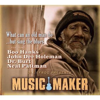 What Can An Old Do But Sing The Blues - COMPILATION and DR. BURT and HOLEM - Musiikki - DIXIE FROG - 0794881923229 - maanantai 8. kesäkuuta 2009