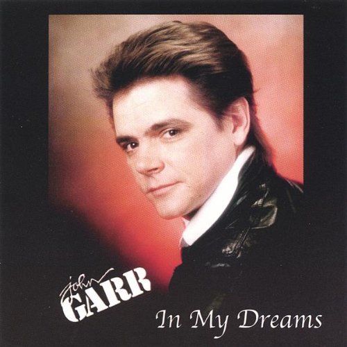 In My Dreams - John Garr - Musiikki - CD Baby - 0800843370229 - tiistai 29. maaliskuuta 2005