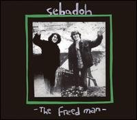 Cover for Sebadoh · Freed Man (CD) [Deluxe edition] (2007)
