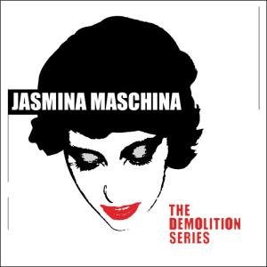 Demolition Series - Jasmina Maschina - Music - STAUBGOLD - 0801670029229 - April 24, 2008