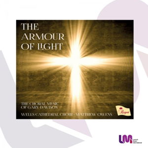 Cover for Wells Cathedral Choir / Owens / Vaughn · The Armour of Light (Works for Choir) Regent Records Klassisk (CD) (2015)