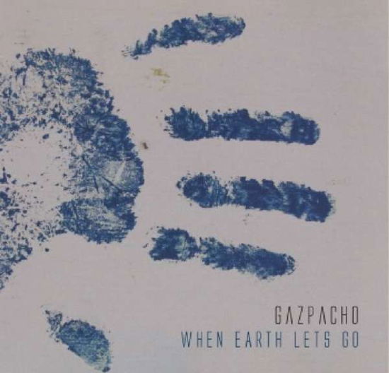 Gazpacho · When Earth Lets Go (CD) [Digipak] (2016)