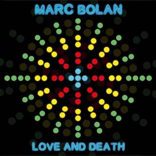 Cover for Marc Bolan · Love and Death (LP) [Deluxe edition] (2016)