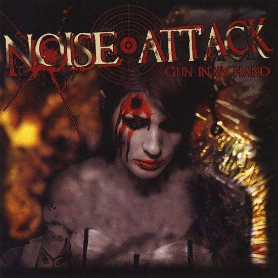 Cover for Noise Attack · Gun in My Hand (CD) (2008)