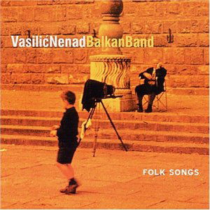 Cover for Vasilic Nenad · Folk Songs (CD) (2003)